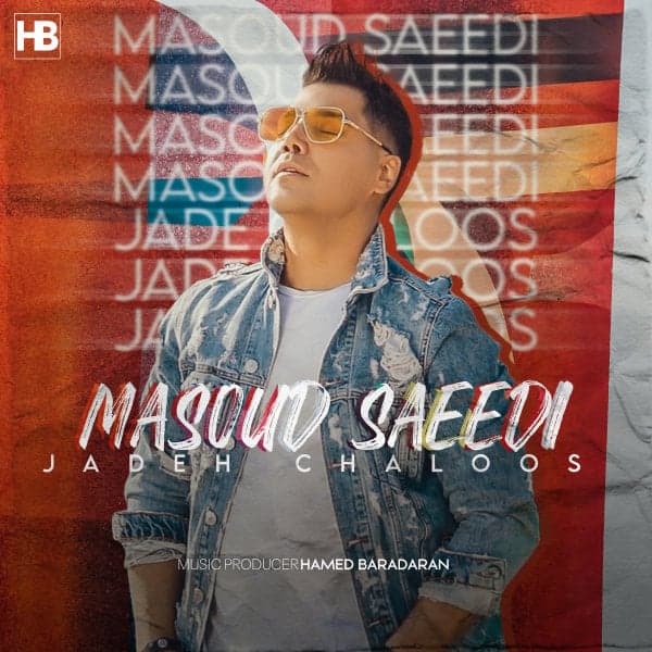 Jadeh Chaloos · Masoud Saeedi