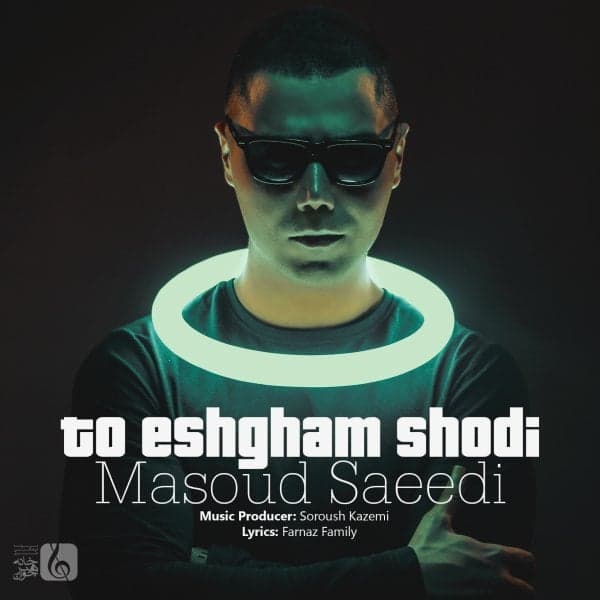 To Eshgham Shodi · Masoud Saeedi