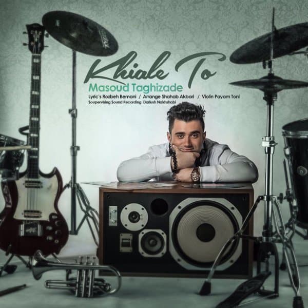 Khiale To · Masuod Taghizadeh