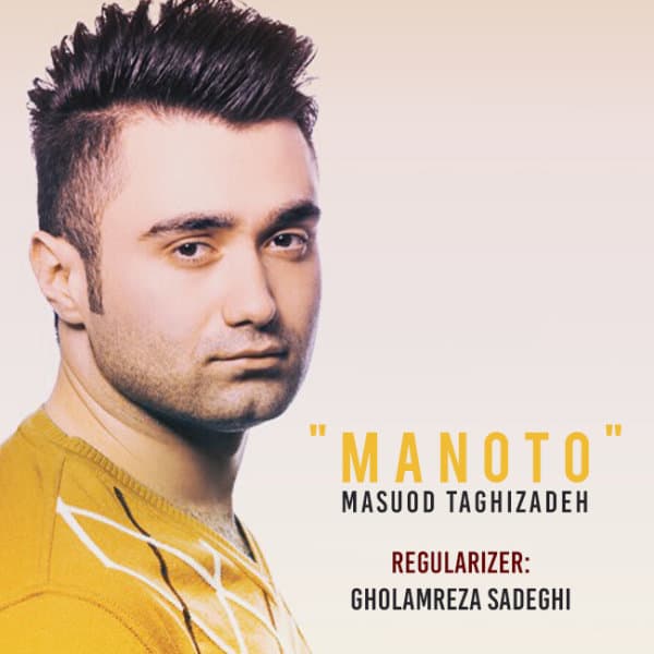 Manoto · Masuod Taghizadeh