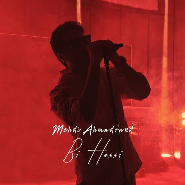 Bi Hessi · Mehdi Ahmadvand