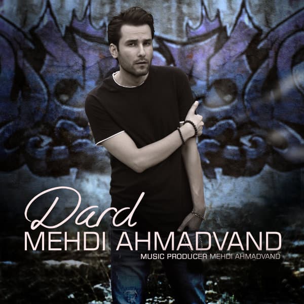 Dard · Mehdi Ahmadvand