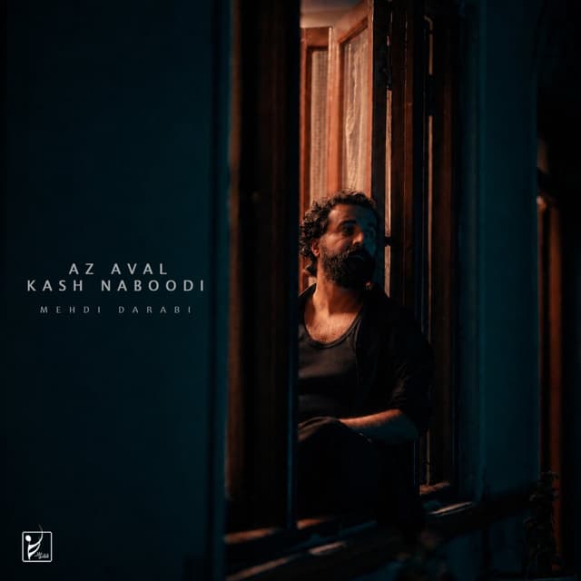 Az Aval Kash Naboodi · Mehdi Darabi