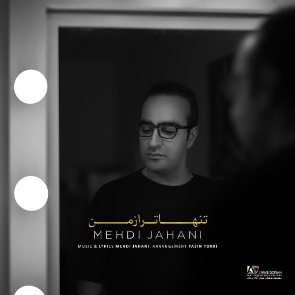 Tanhatar Az Man · Mehdi Jahani