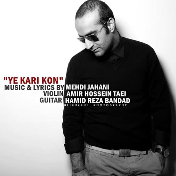 Ye Kari Kon · Mehdi Jahani