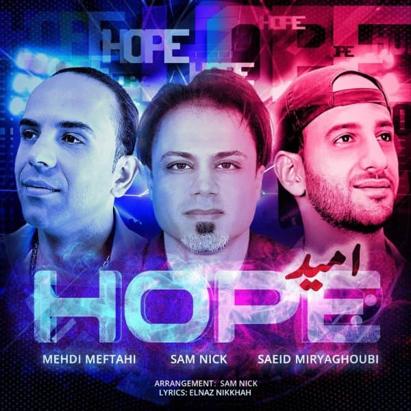 Hope · Mehdi Meftahi, Sam Nick, & Saeid Miryaghoubi