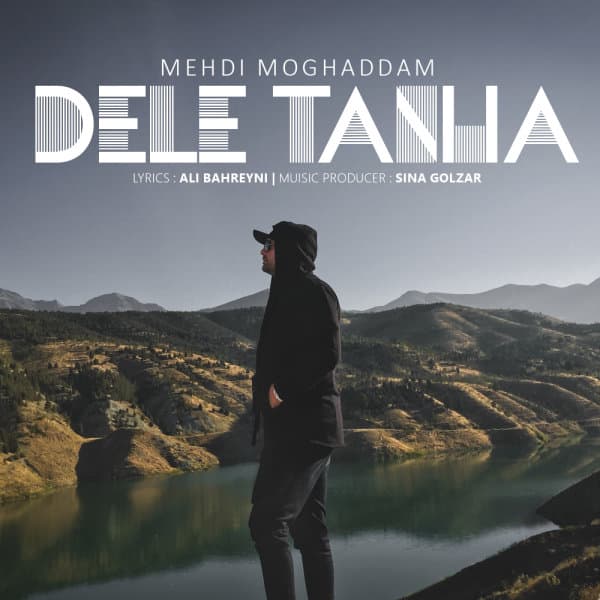 Dele Tanha · Mehdi Moghadam