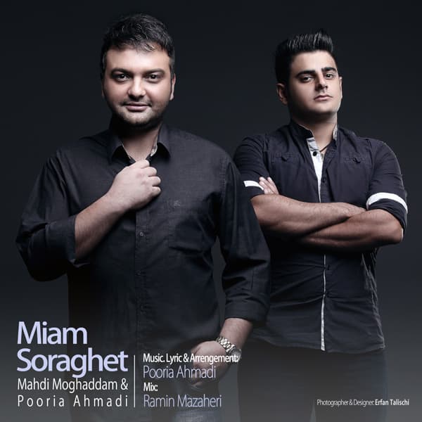 Miam Soraghet · Mehdi Moghadam