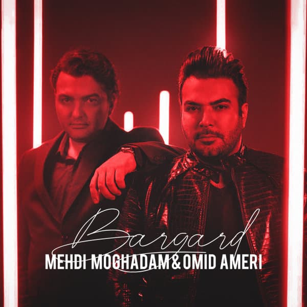 Bargard · Mehdi Moghadam & Omid Ameri