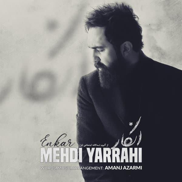 Enkar · Mehdi Yarrahi