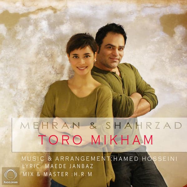Toro Mikham · Mehran Atash & Shahrzad