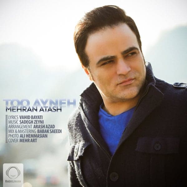 Too Ayneh · Mehran Atash