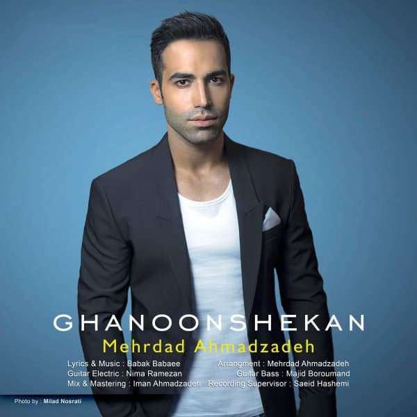 Ghanoon Shekan · Mehrdad Ahmadzadeh