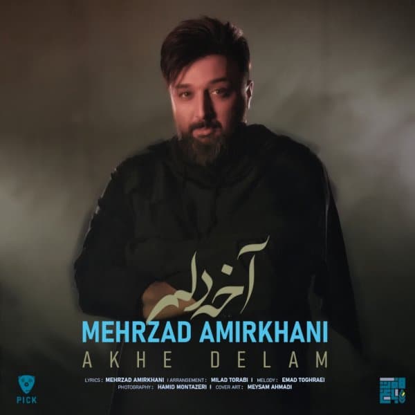 Akhe Delam · Mehrzad Amirkhani