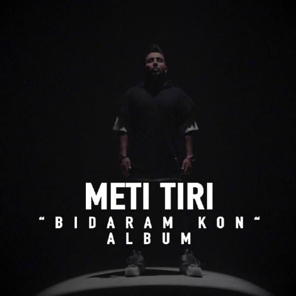 Bidaram Kon · Meti Tiri