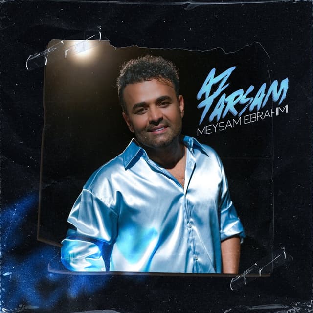 Az Tarsam · Meysam Ebrahimi