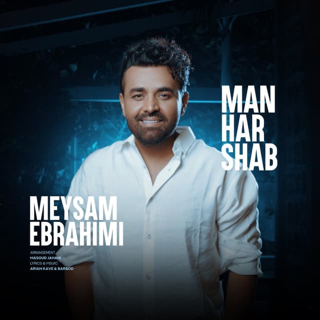 Man Har Shab · Meysam Ebrahimi