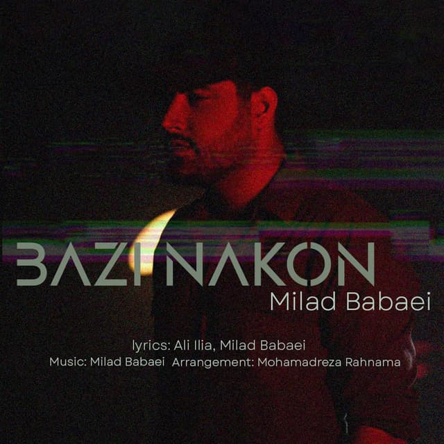 Bazi Nakon · Milad Babaei