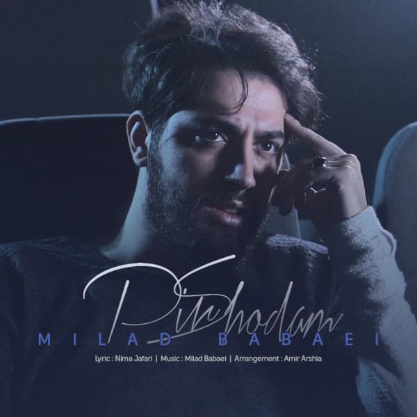 Pir Shodam · Milad Babaei