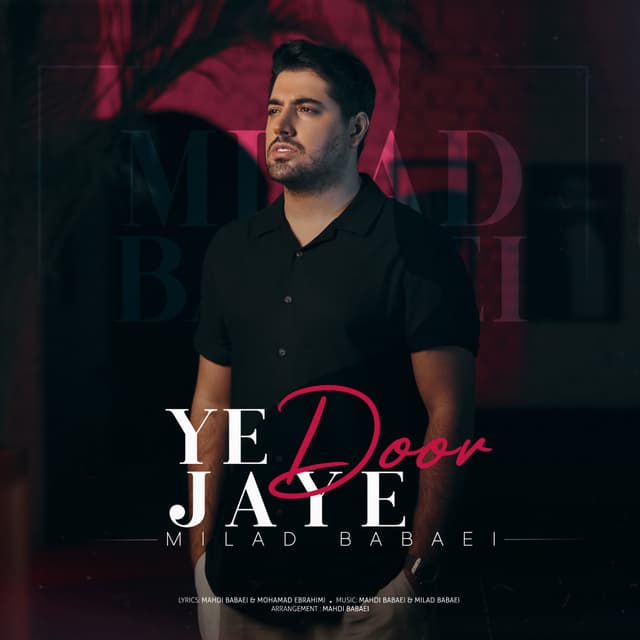 Ye Jaye Door · Milad Babaei