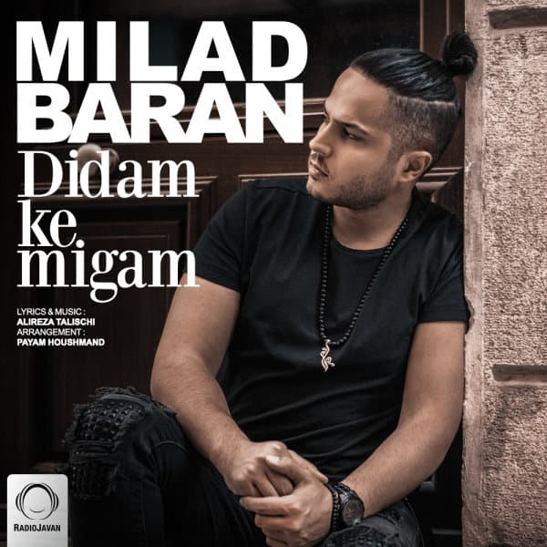 Didam Ke Migam · Milad Baran