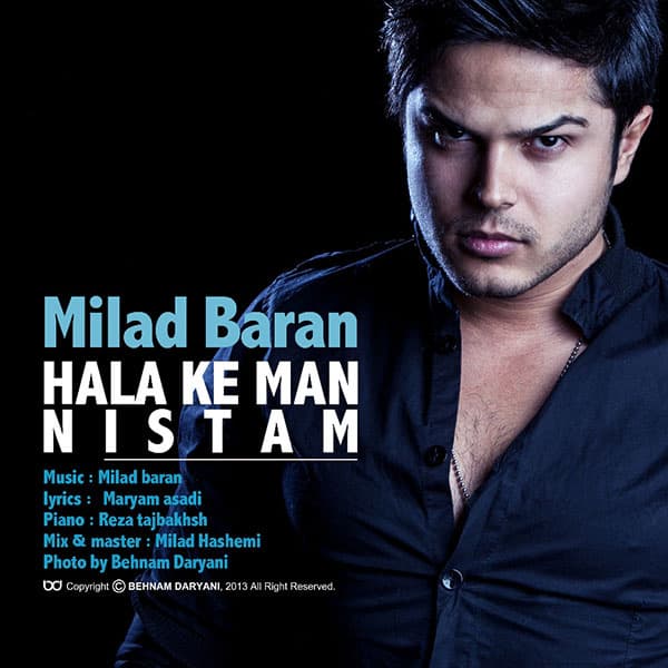 Hala Ke Man Nistam · Milad Baran