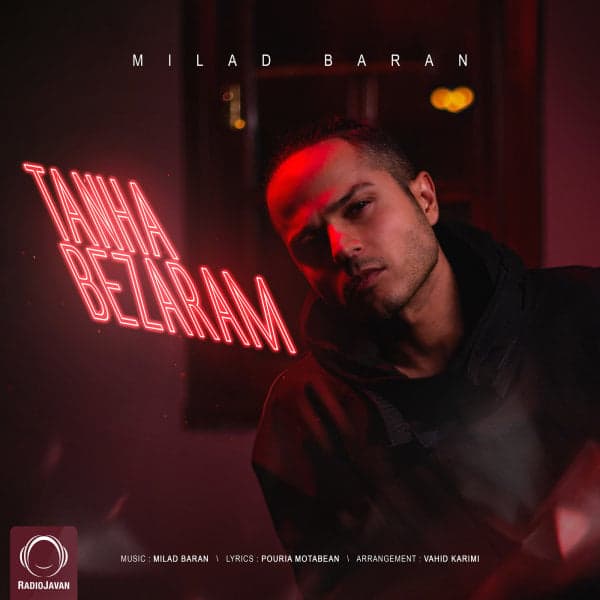Tanha Bezaram · Milad Baran