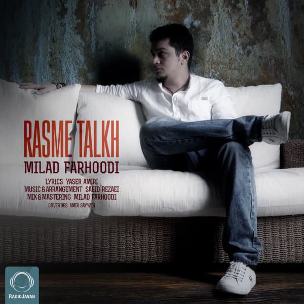 Rasme Talkh · Milad Farhoodi