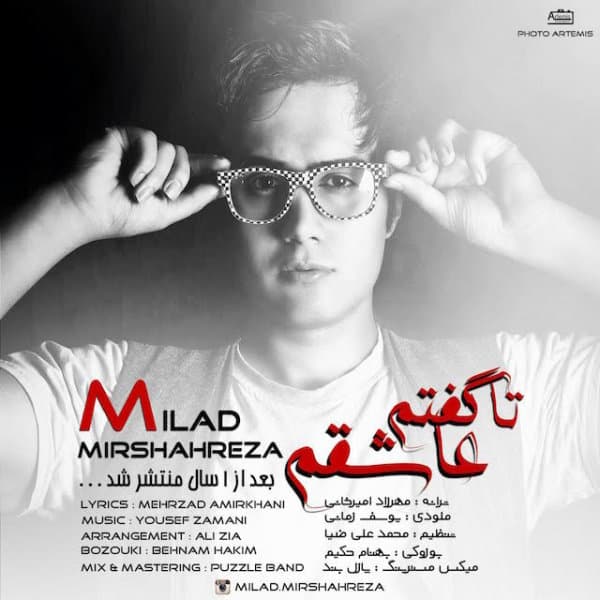 Ta Goftam Ashegham · Milad MirShahreza