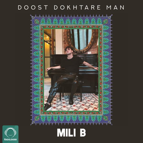 Doost Dokhtare Man · Mili B
