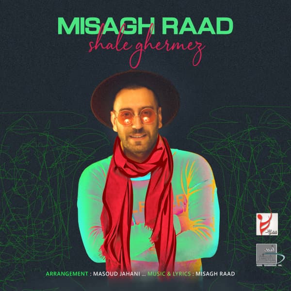 Shale Ghermez · Misagh Raad