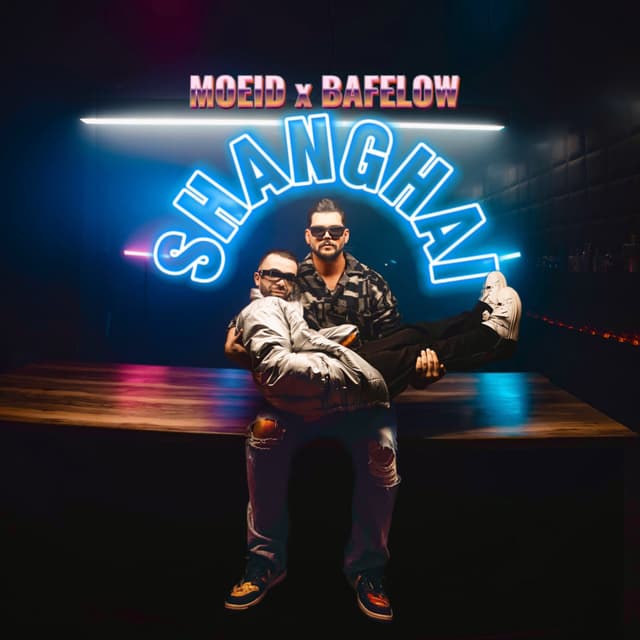 Shanghai · Moeid & Bafelow