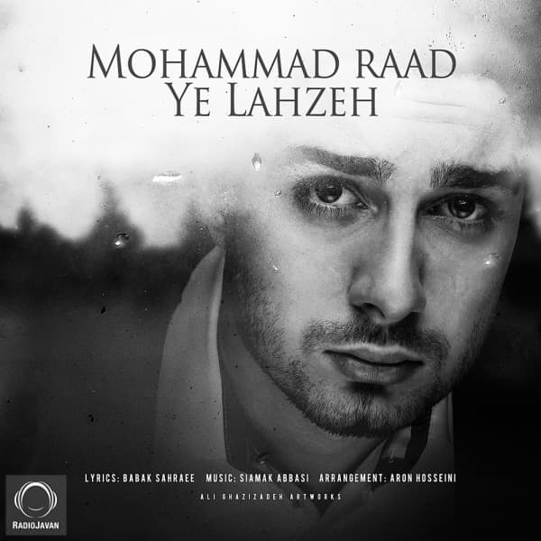 Yek Lahzeh · Mohammad Raad