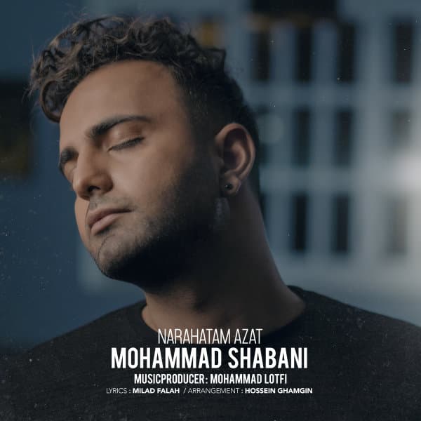 Narahatam Azat · Mohammad Shabani