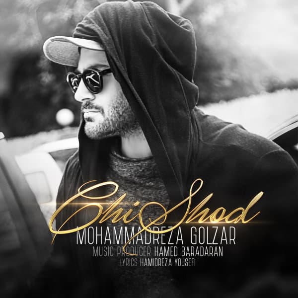 Chi Shod · Mohammadreza Golzar