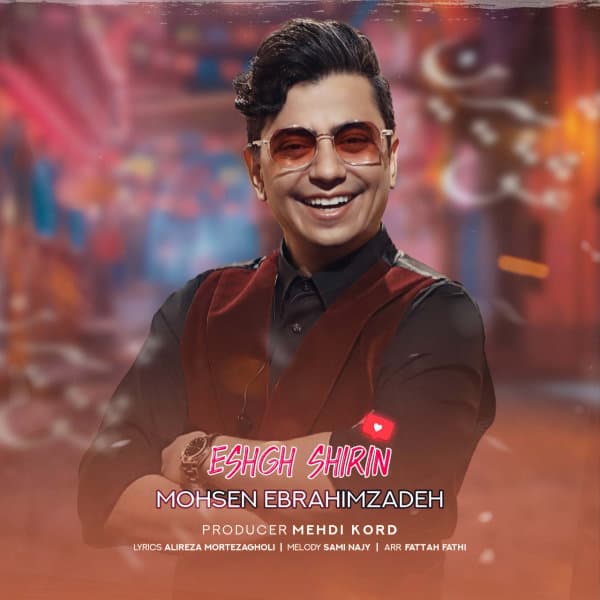 Eshghe Shirin · Mohsen Ebrahimzadeh