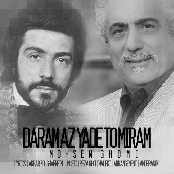 Daram Az Yade To Miram · Mohsen Ghomi