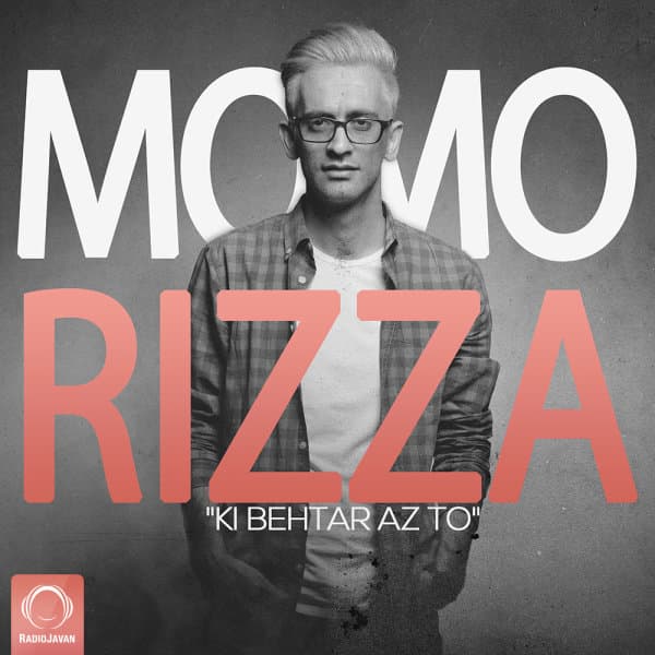 Ki Behtar Az To · MoMoRizza