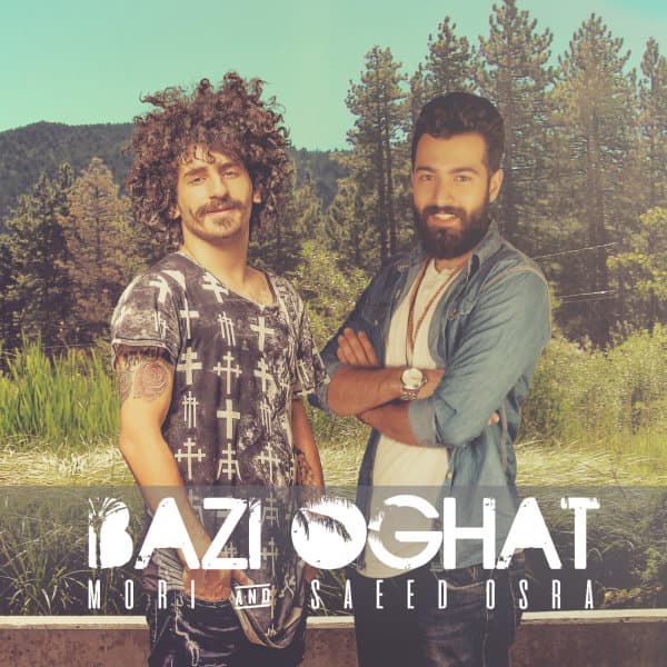Bazi Oghat · Mori & Saeed Osra