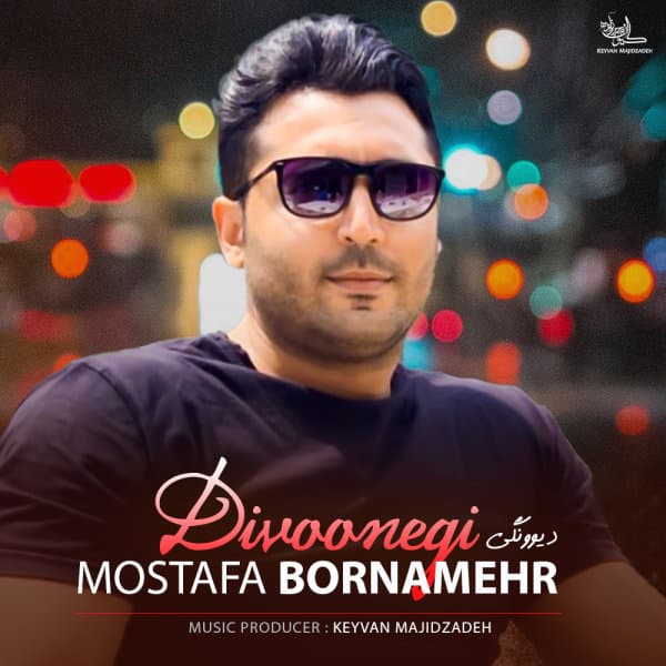Divoonegi · Mostafa Bornamehr