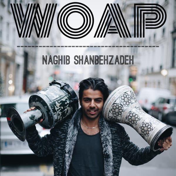 Woap · Naghib Shanbehzadeh