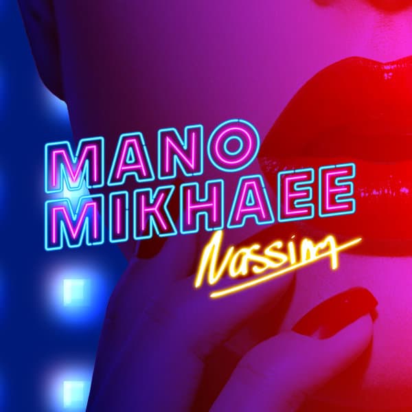 Mano Mikhaee · Nassim