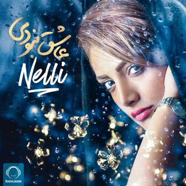 Ashegh Naboodi · Nelli