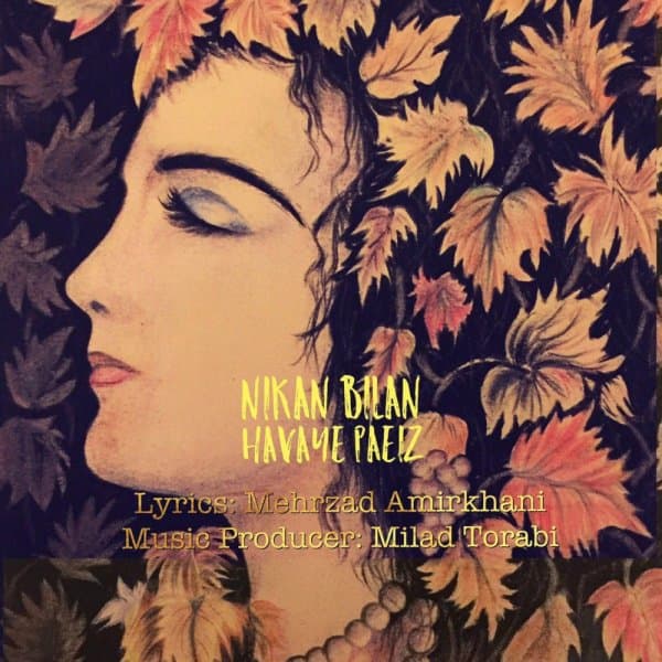 Havaye Paeiz · Nikan Bilan