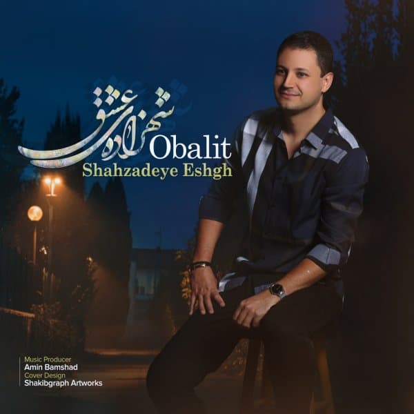 Shahzadeye Eshgh · Obalit