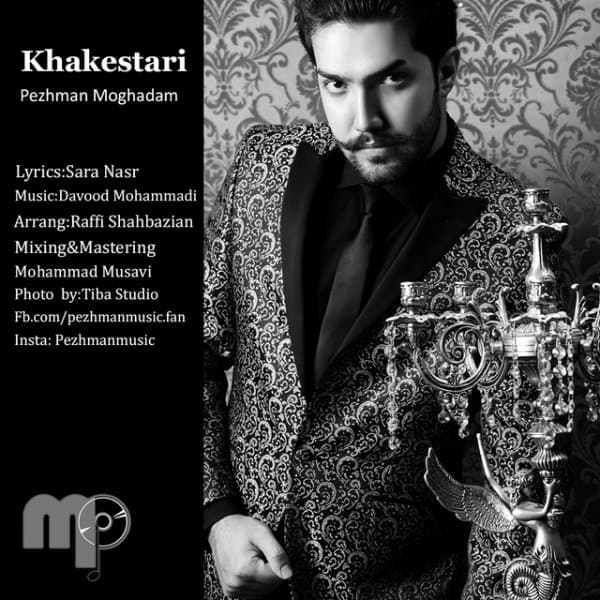 Khakestari · Pezhman Moghadam