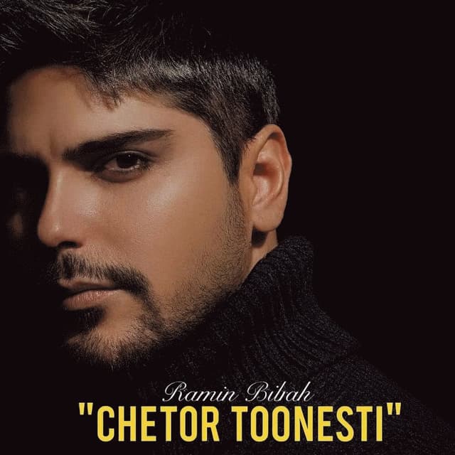 Chetor Toonesti · Ramin Bibak