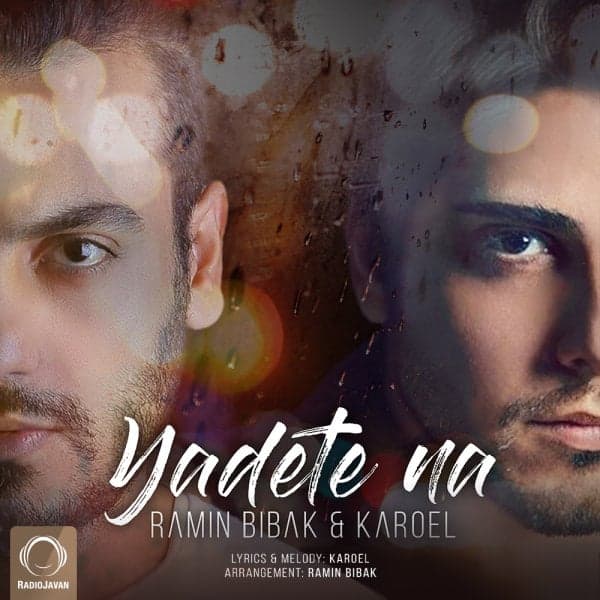 Yadete Na · Ramin Bibak & Karoel
