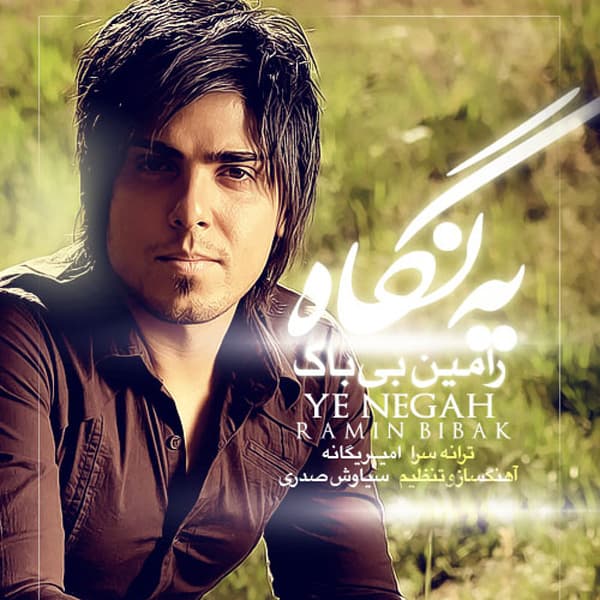 Ye Negah · Ramin Bibak