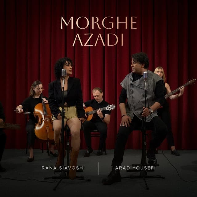 Morghe Azadi · Rana Siavoshi & Arad Yousefi